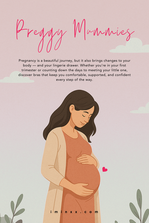 Types of I’M IN bras to recommend for preggy mummies